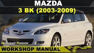 MAZDA 3 BK (2003-2009) Workshop Service Repair Manual - English - PDF Download