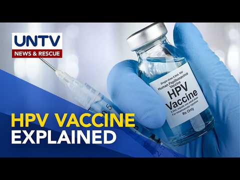 Ano nga ba ang HPV Vaccine o ang Human Papillomavirus Vaccine?