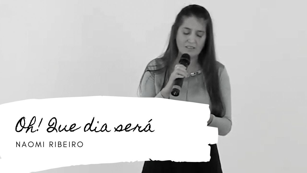 OH! QUE DIA SERÁ - NAOMI RIBEIRO