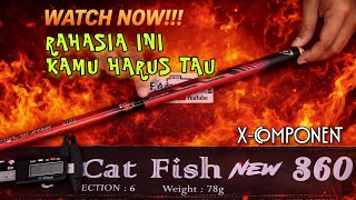 KAKU RINGAN IMPIAN ANGLER ‼️ REVIEW JORAN PANCING TEGEK GAMARU KINGCATFISH NEW X-COMPONENT P.360