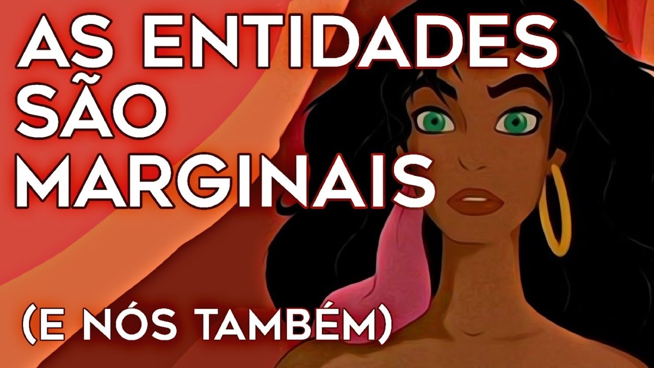 As Entidades são Marginais (e nós também)