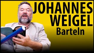 Barteln - Johannes Weigel | PaddelPoesie