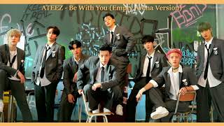 ATEEZ 鞐愳澊韹办 - Be With You (Empty Arena Ver.) 馃帶