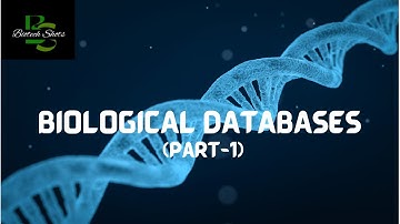 BIOLOGICAL (SEQUENCE) DATABASES IN BIOINFORMATICS