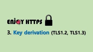 HTTPS - 3. Key derivation