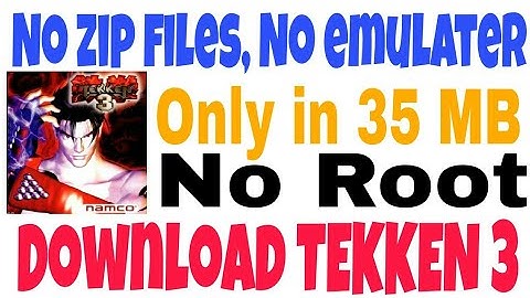 How to download TEKKEN 3 only in 35 MB [No Root-Real video]