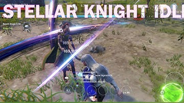 STELLAR KNIGHT IDLE GAMEPLAY ANDROID OFFICIAL