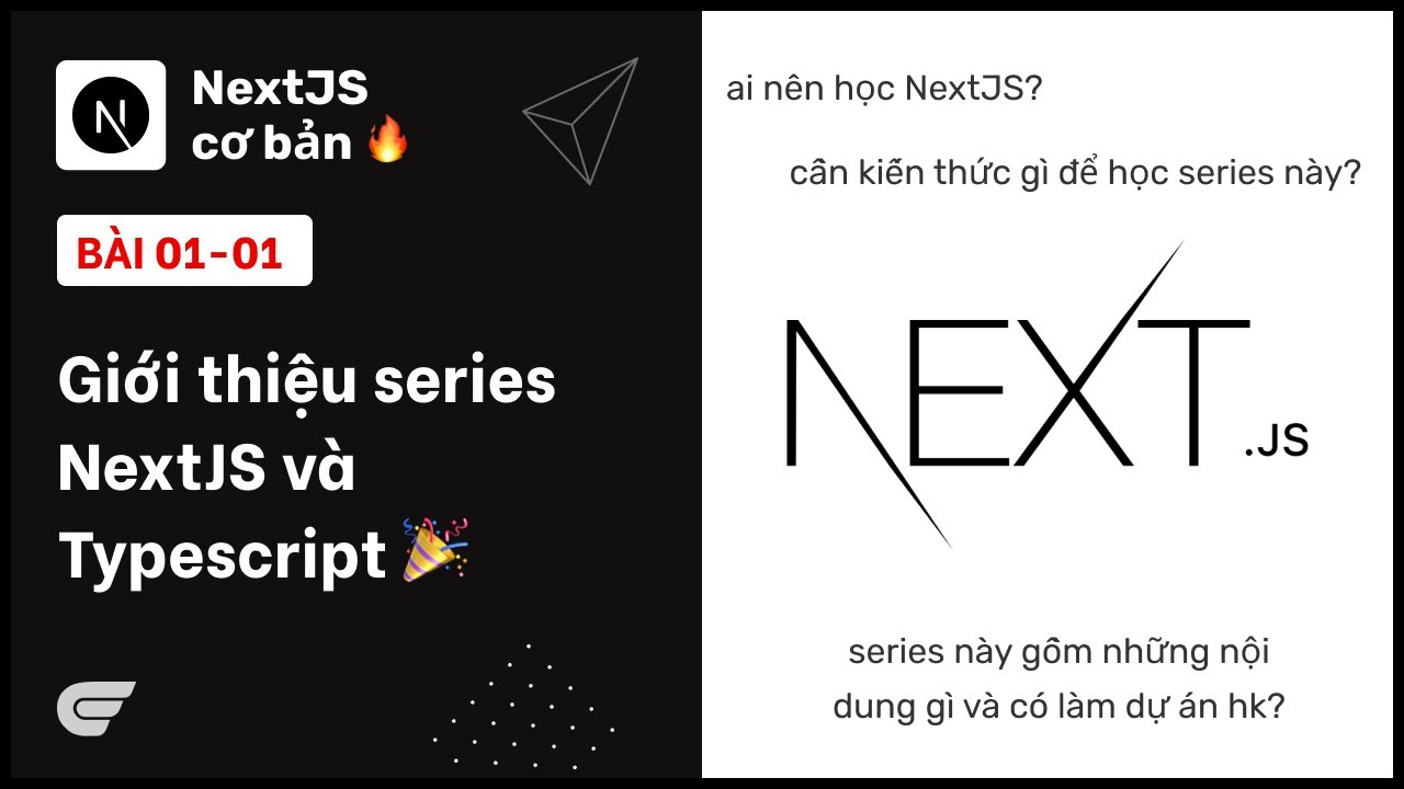 NextJS: 01-01 Giới thiệu series NextJS + Typescript 🎉 - YouTube