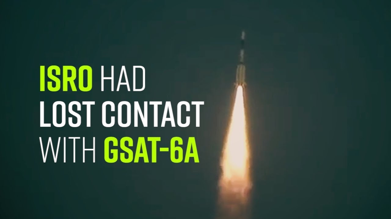 India's GSAT-6A satellite seems dead, but ISRO says losing contact 'common phenomenon'