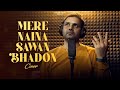 Mere naina sawan bhadon  satish chand  unplugged  old bollywood song  2024