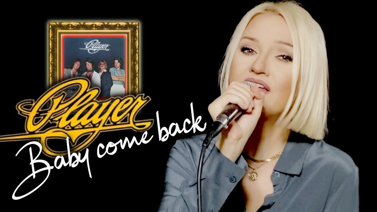 Baby Come Back - Player (Alyona cover)