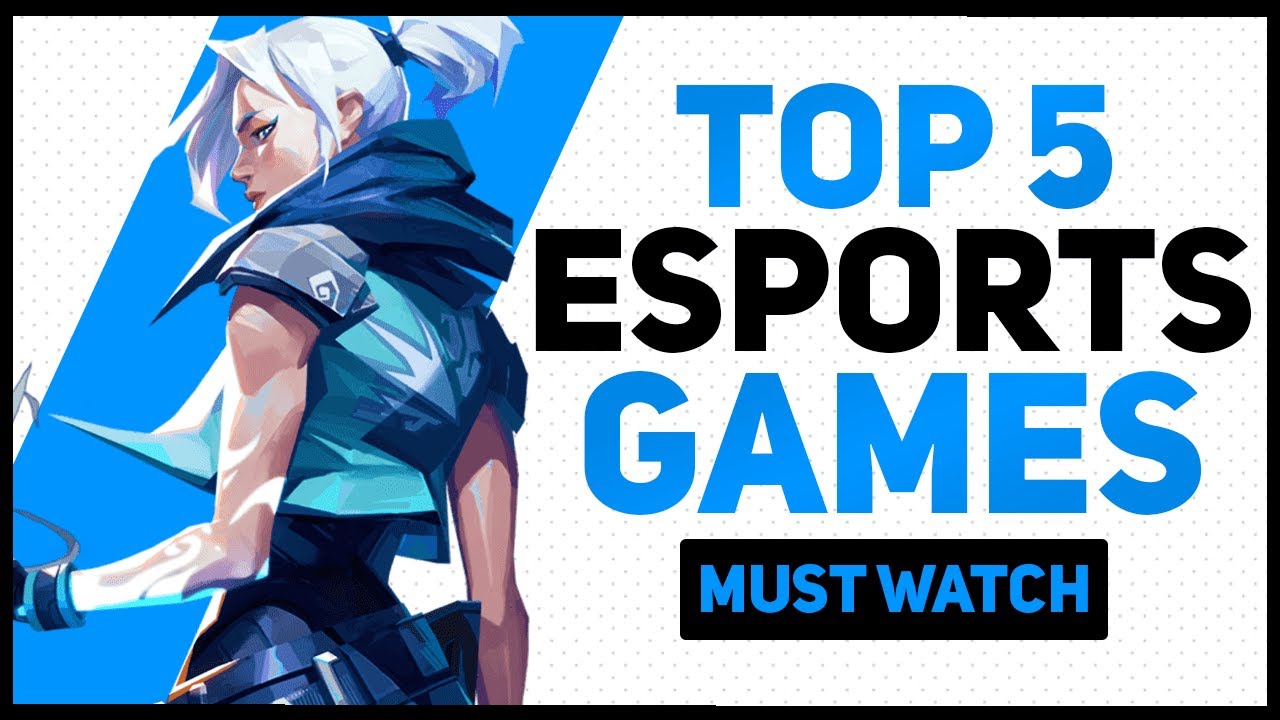 TOP 5 Esports Games 2022 - MAKE MONEY by Mastering them!