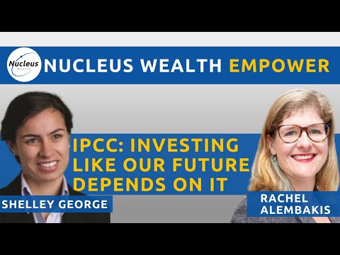IPCC Investing Like Our Future Depends On It With Rachel Alembakis Nucleus Wealth Empower 