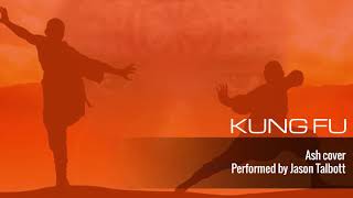 Kung Fu (Ash Cover)