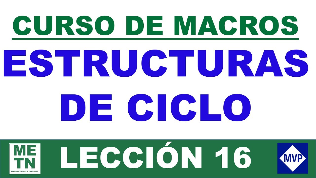 excellent synonym Curso de Macros | Estructuras de Ciclo FOR NEXT | Lección 16