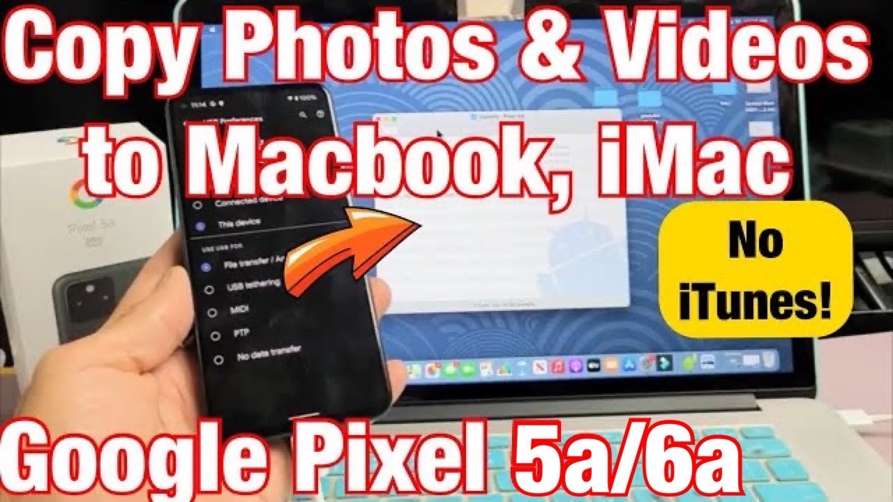 Pixel 5a 6a How To Move Photos Videos To Macbook Or IMac NO ITUNES YouTube Pixel 5a 6a how to move photos videos to macbook or imac no itunes youtube