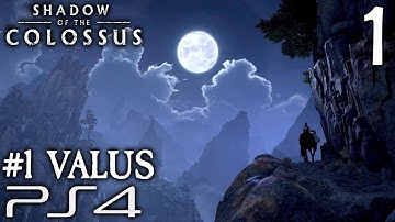 Shadow Of The Colossus PS4 Walkthrough Part 1 - Wander & The 1st Colossus, Valus