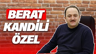 Berat Kandili Özel Bilal Aydemir