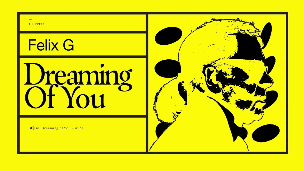 Felix G - Dreaming of You [CLIPP192]