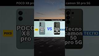 POCO X8 pro vs Tecno camon 50 pro