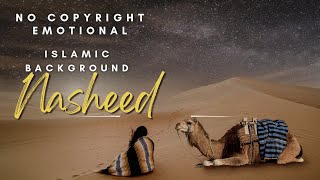 Famous Emotional Background Nasheed Extended Version Will Help You Feel Better.      |No Copyright|