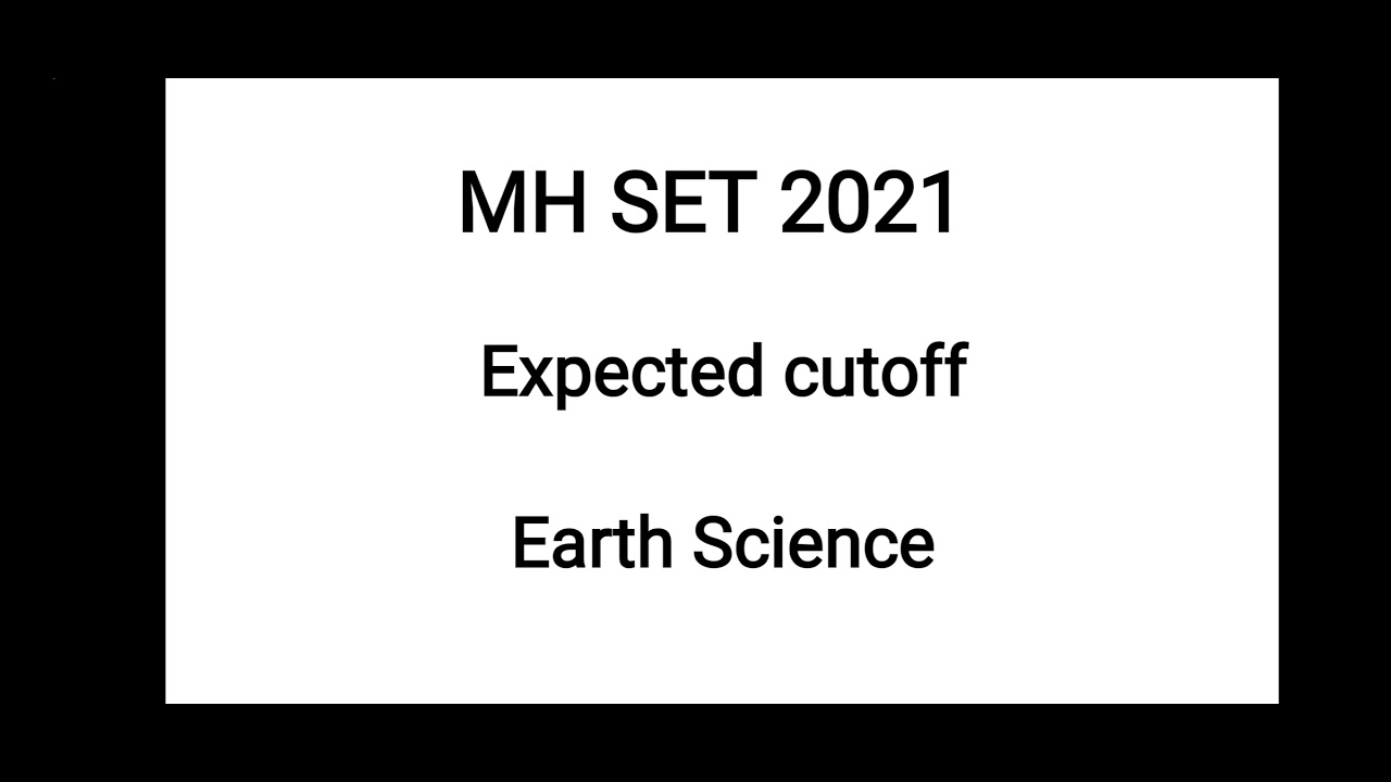 MH SET 2021| Cutoff Marks| Earth science|