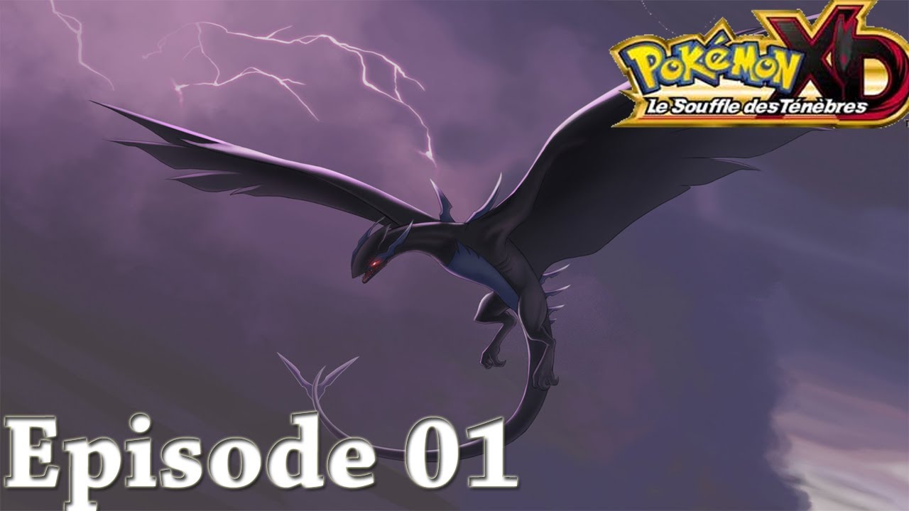 UN DRATTAK NIVEAU 50 ? l Pokémon XD - Le Souffle des Ténèbres #01 - YouTube