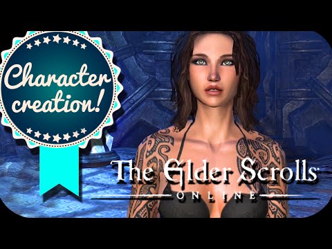 CHARACTER CREATION GUIDE - The Elder Scrolls Online - TESO