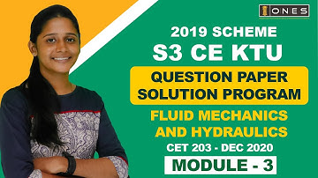 S3 KTU 2019 Scheme QP Solution | CE |  FLUID MECHANICS AND HYDRAULICS | CET203 | Module3-DEC 2020