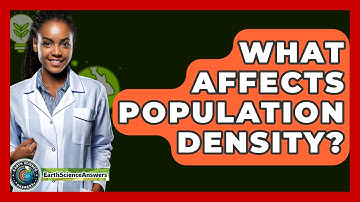 What Affects Population Density? - Earth Science Answers