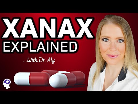 PSYCHIATRIST Reviews Xanax (Alprazolam) For Anxiety