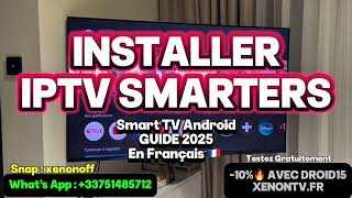Installer IPTV SMARTERS sur SMART TV ANDROID ! ⭐ (Chaines , Films et SÉRIES)
