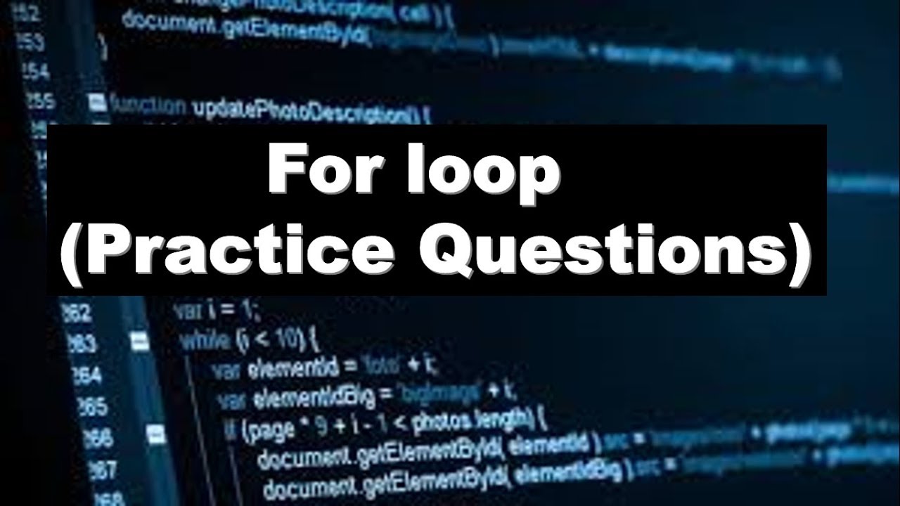 FOR LOOP - Practice Questions - YouTube