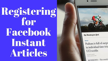 Registering For Facebook Instant Articles