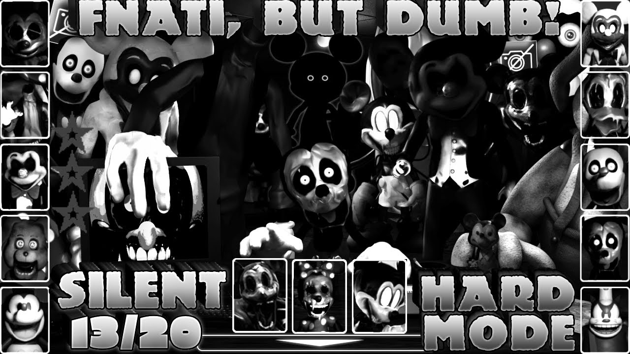 FNATI, but Dumb! - Silent Aggressive 13/20 Mode