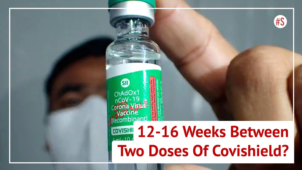 Government Panel Recommends Increasing Dosage Gap For Covishield To 12 Weeks, No Change For Covaxin