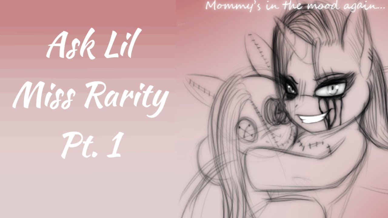 Ask lil miss rarity