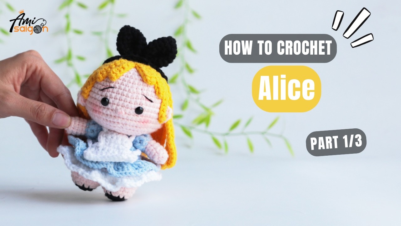 #1068 | Alice in Wonderland Doll Amigurumi (1/3) | How to Crochet Character | @AmiSaigon