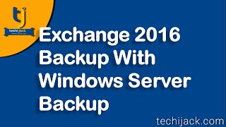 Backup Exchange With Windows Backup