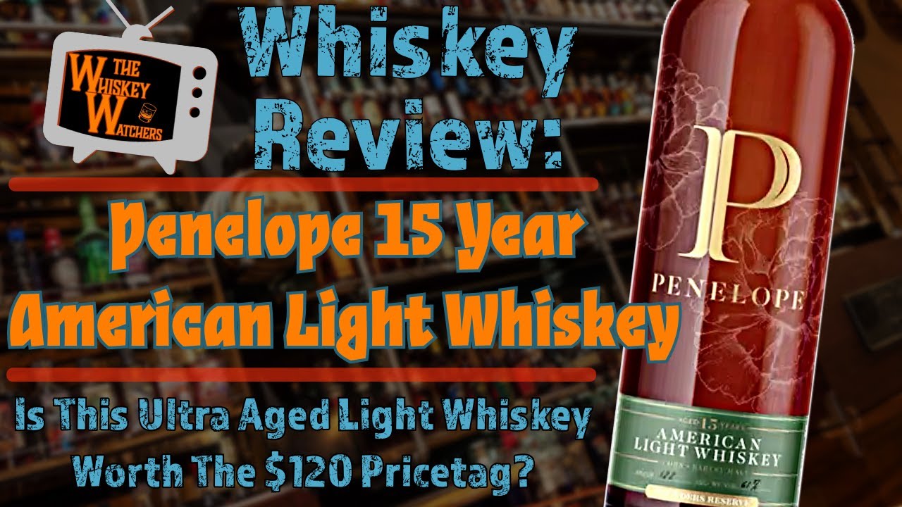 Penelope 15 Year American Light Whiskey - Is $120 Too Much For This Ultra Aged Whiskey?