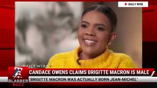 Candace Owens Claims France's First Lady Brigitte Macron Is Biologically Male
