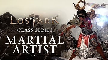 Lost Ark: Classes Series - Martial Artist