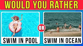 Would You Rather  Summer Edition