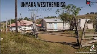 Unyaka Wesithembiso S1: EP01