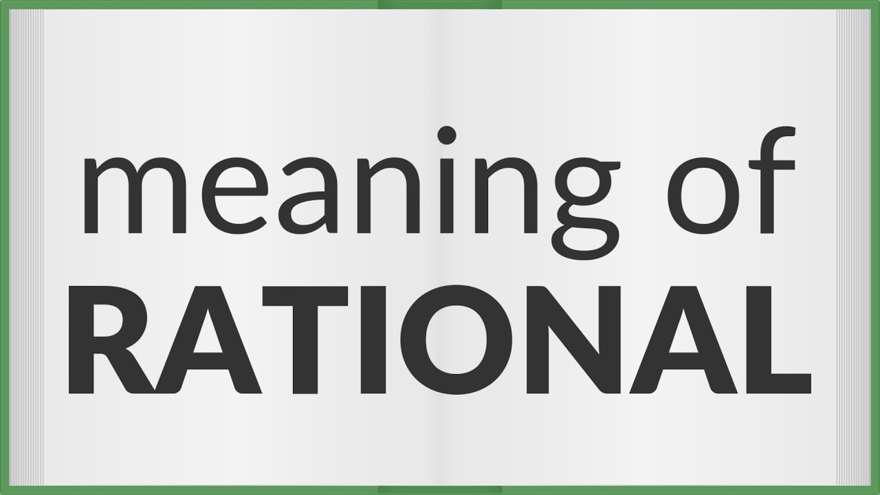 Rational Meaning Of Rational YouTube Rational Meaning Of Rational YouTube