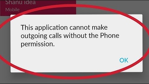Dialer || Fix This Application Cannot Make Outgoing Calls Without The Phone Permission Problem solve