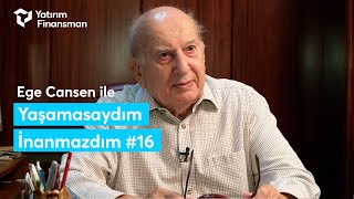 Ege Cansen ile Yaşamasaydım İnanmazdım #16