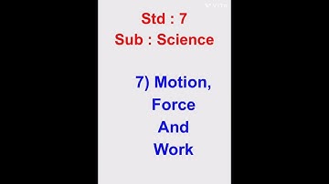 Std : 7 : Science : 7) Motion, Force and Work notes