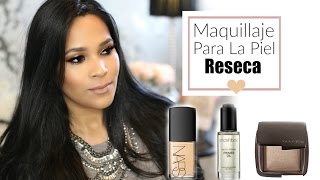 Maquillaje Para La Piel Reseca , Bases Favoritas Y Polvos - LizCorazon