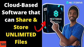 NextDrive Demo Review | Cloud-Based Software that can Share & Store UNLIMITED Files